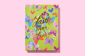 Faith Over Fear Butterflies Notebook